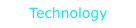 Technology