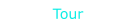 Tour