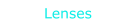 Lenses