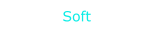 Soft